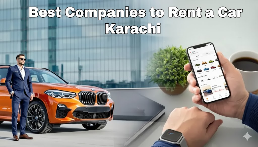 Best Companies to Rent a Car Karachi